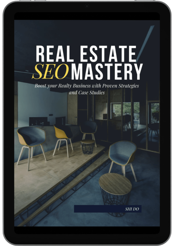 Real Estate SEO Mastery: Boost Your Realty Business with Proven Strategies and Case Studies