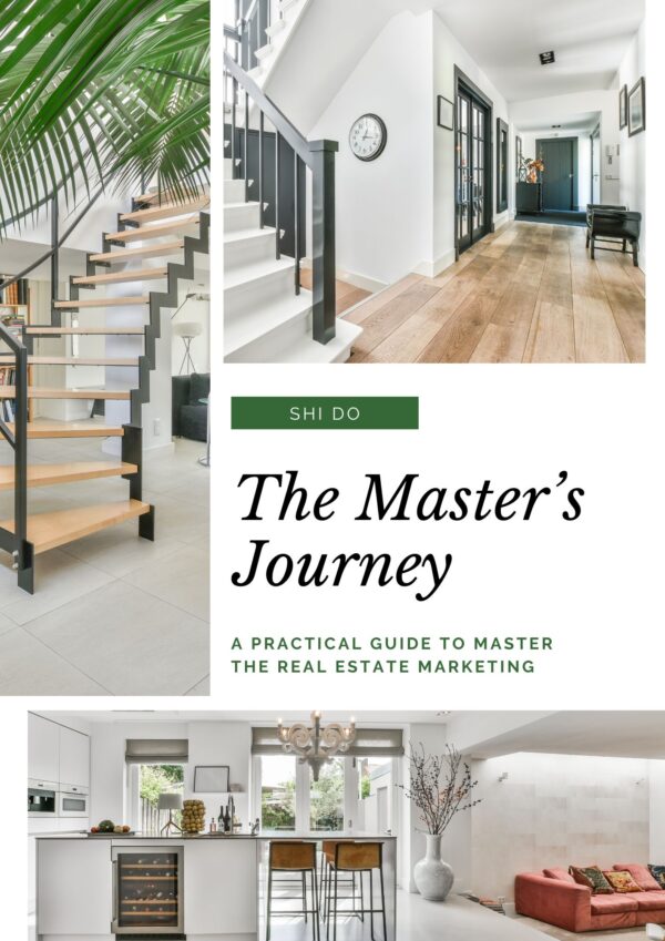 THE MASTER’S JOURNEY: A Practical Guide to Master the Real Estate Marketing