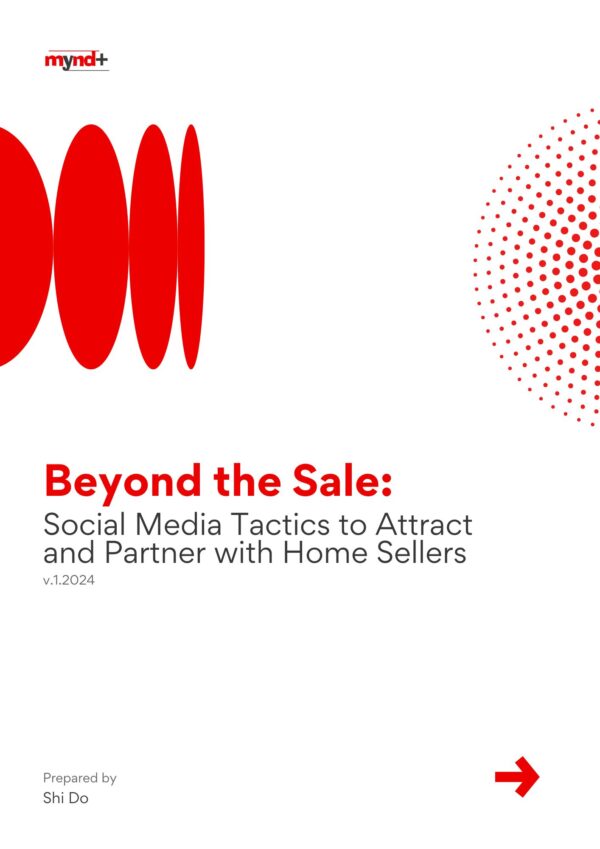 Beyond the Sale_Social Media Tactics to Attract and Partner with Home Sellers